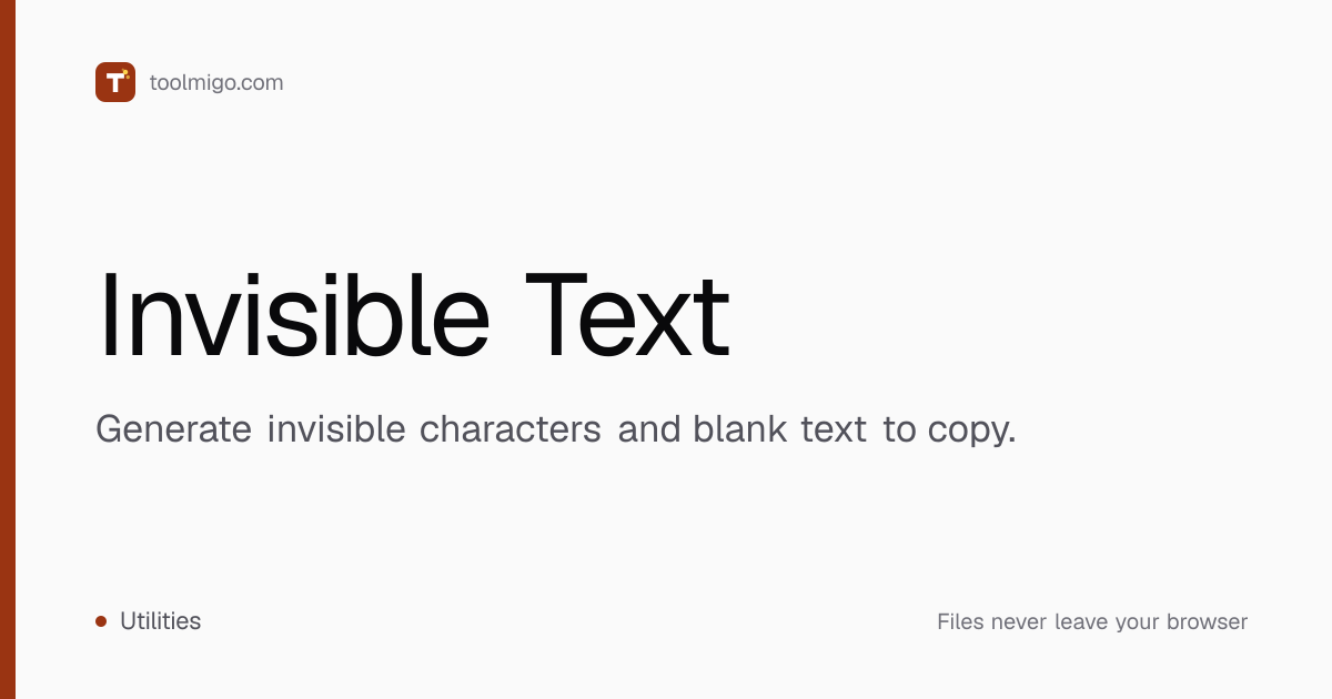 Invisible Text Generator - Copy & Paste Anywhere - Toolmigo